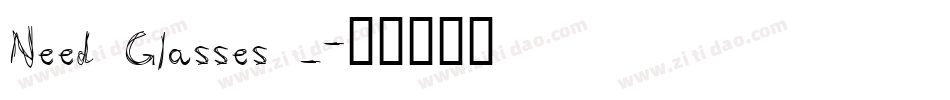 Need Glasses _字体转换